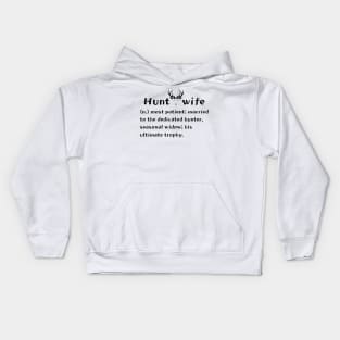 Hunter wife definition Kids Hoodie